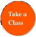 Take a Class!