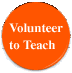 Volunteer to Teach!