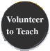 Volunteer to Teach!