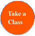 Take a Class!