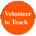 Volunteer to Teach!