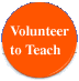 Volunteer to Teach!