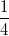 \frac{1}{4}