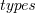 \emph{types}